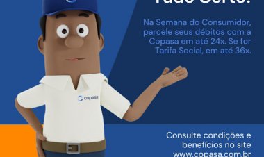 Copasa negocia dívidas de clientes com vantagens especiais na Semana do Consumidor