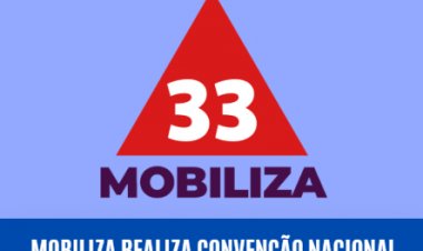 Mobiliza realiza Convenção Nacional no Rio de Janeiro e reafirma compromisso com fortalecimento político