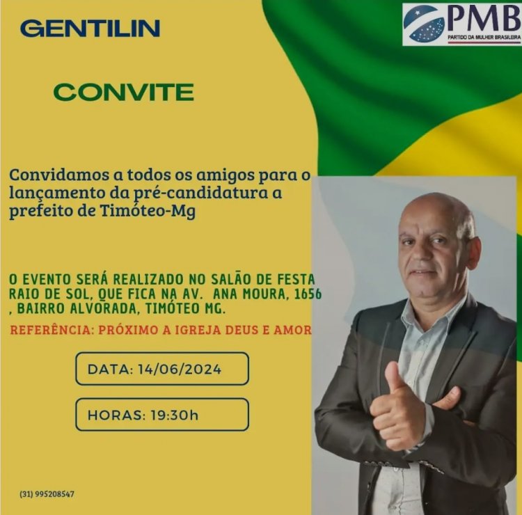 Gentilin  anunciou sua  Pré-Candidatura para Prefeito em Timóteo