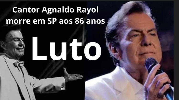 Cantor Agnaldo Rayol morre aos 86 anos em São Paulo