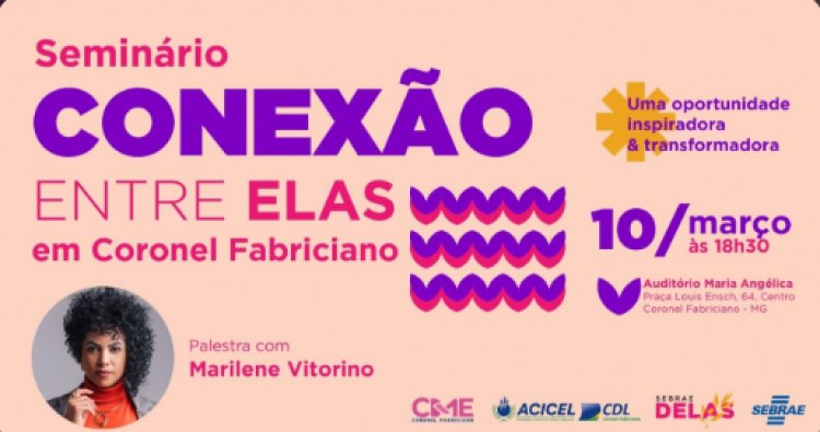 Seminário “Conexão Entre Elas” será realizado em Fabriciano